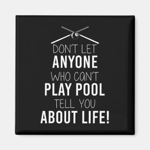 Funny Billiards Saying For Sarcastic Pool Players Magnet