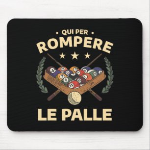Funny Billiards Sports Quote For Billiard Player Mouse Mat