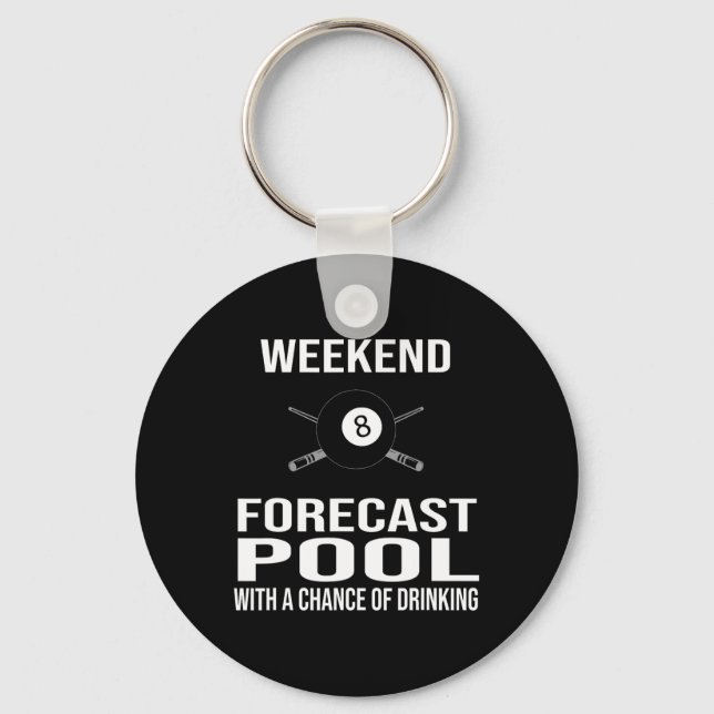 Funny Billiards Weekend Forecast  Key Ring (Front)