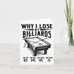 Funny Billiards Why I Lose At Snooker Billiard Poo Card
