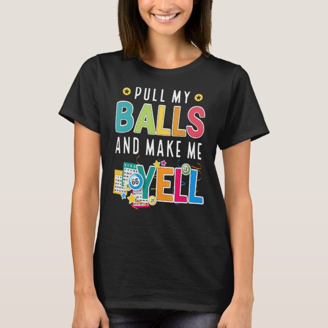 Funny Bingo For Men Women Lucky Bingo Lover Caller T-Shirt (Front)