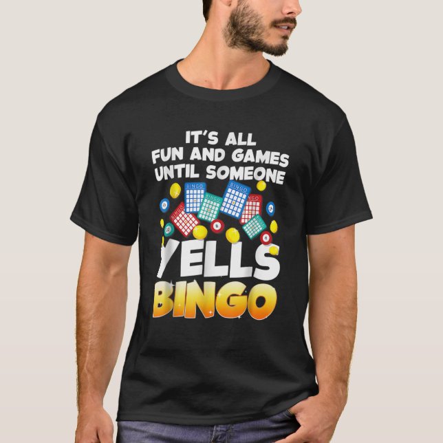 Funny Bingo Lover Design For Men Women Bingo Gambl T-Shirt (Front)