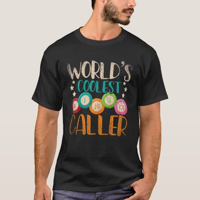 Funny Bingo Player Gift Worlds Coolest Bingo Calle T-Shirt (Front)