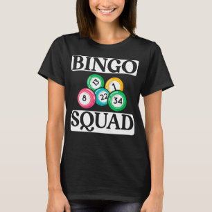 Funny Bingo Squad Saying Bingo T-Shirt