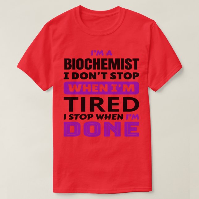 Funny Biochemist Sayings Im A Biochemist Job Title T-Shirt (Design Front)