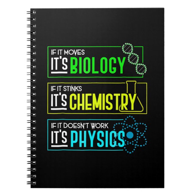Funny Biology Chemistry Physics Science Nerd Notebook (Front)