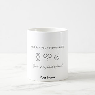Funny Biology Lover Gift Homeostasis Mug