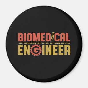 Funny Biomedical Engineer Humor Engineering Major Magnet