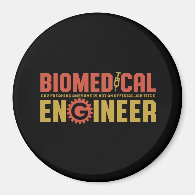 Funny Biomedical Engineer Humor Engineering Major Magnet (Front)