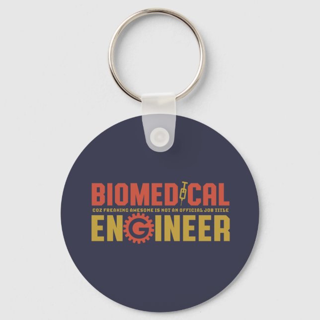 Funny Biomedical Engineer Humour Engineering Major Key Ring (Front)