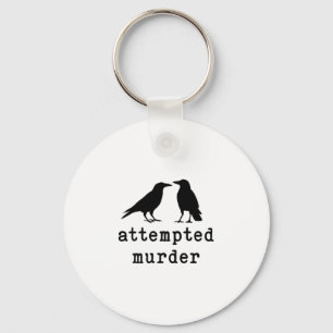 Funny Bird Attempted Murder Crow Tee Key Ring