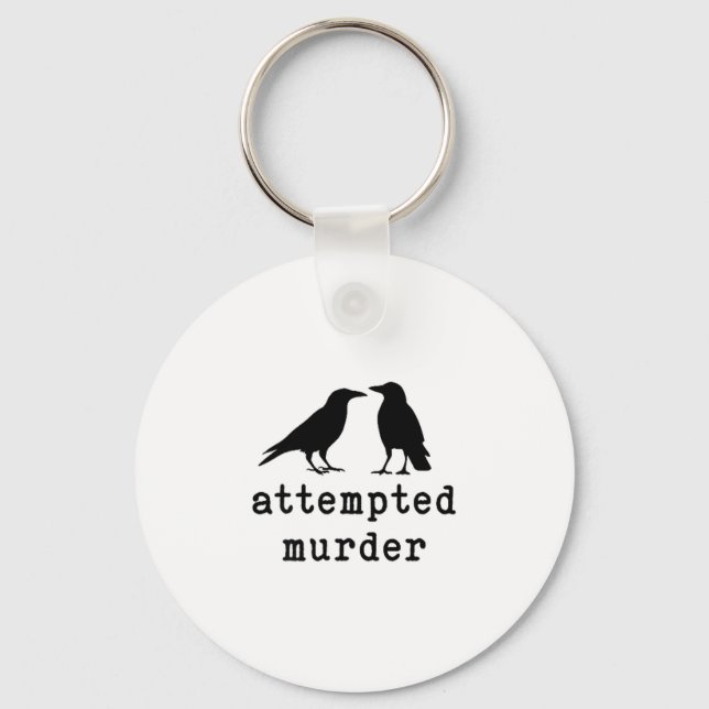 Funny Bird Attempted Murder Crow Tee  Key Ring (Front)