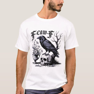 funny Bird Black Crow f-caw-f skull T-Shirt