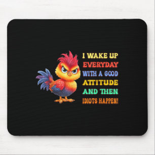 Funny Bird Grumpy Rooster Sarcastic Quote Chicken Mouse Mat