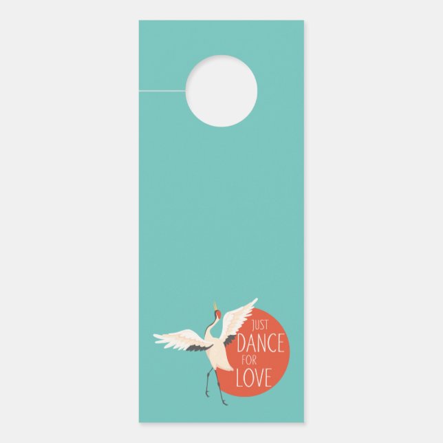 Funny Bird Message - Just Dance For Love 1 Door Hanger (Front)