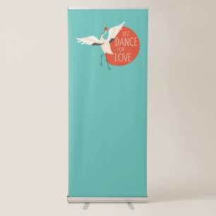 Funny Bird Message - Just Dance For Love 1 Retractable Banner