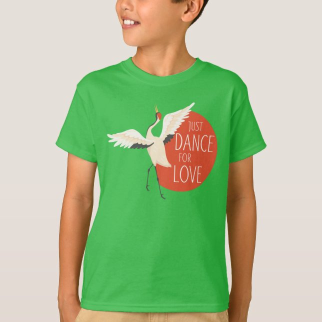 Funny Bird Message - Just Dance For Love 1 T-Shirt (Front)