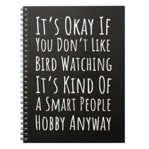 Funny Bird Watching Gifts Birding Birder Lover Notebook