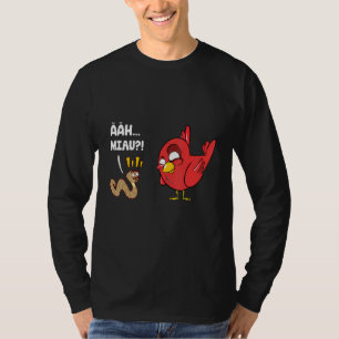 Funny Bird Worm Ahh Meow Earthworm Bird T-Shirt