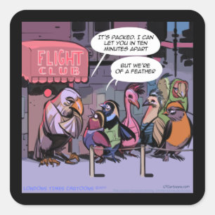 Funny Birds Of A Feather Square Sticker