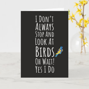 Funny Birdwatching Cards Birdwatcher Bird Lover