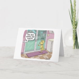 Funny Birthay Card - The Doggie wants out again.