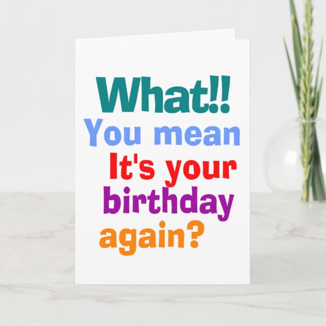 FUNNY BIRTHDAY AGAIN CARD (Front)