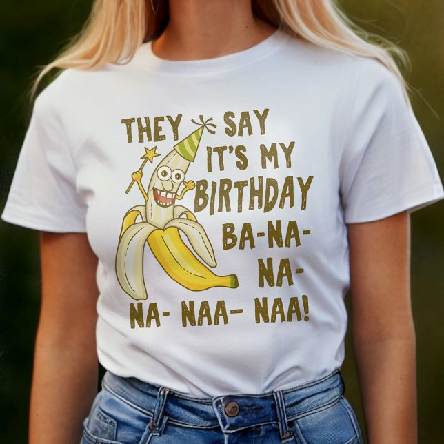 Funny Birthday Banana Cartoon Humour Unique T-Shirt (Creator Uploaded)