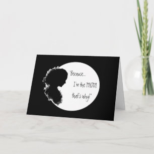 Funny Birthday "Because Verse Momism for Mum Card