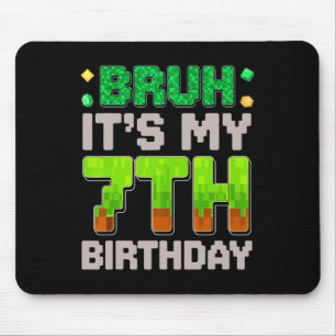 Funny Birthday Boy Bruh It's My 7th Birthday Gamer Mouse Mat