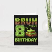 Funny Birthday Boy Bruh Its My 8th Birthday Game P