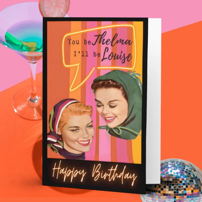 Funny Birthday Card Best Friend "Thelma & Louise" (Creator Uploaded)