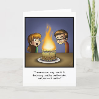 Funny Birthday Card - "Cake on Fire"