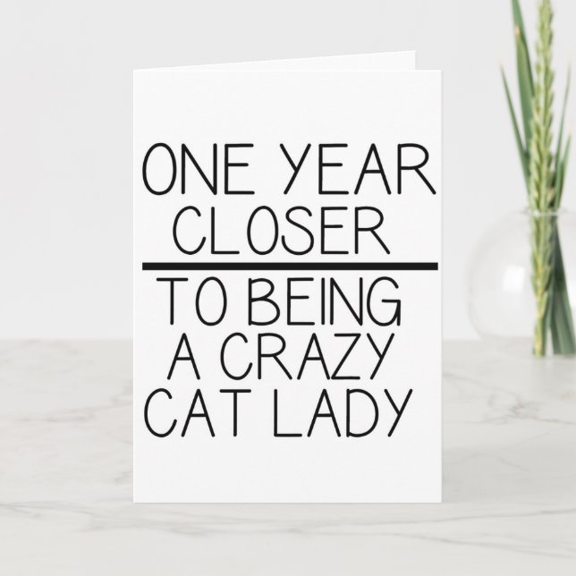 Funny birthday card - Crazy cat lady. (Front)