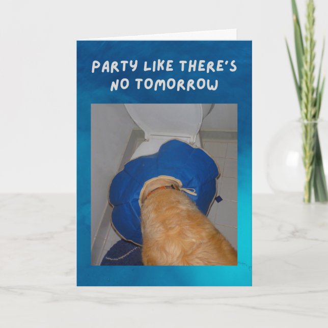 Funny Birthday Card Dog Partied Too Much (Front)