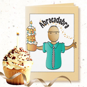Funny Birthday Card for Him - You are Still Old