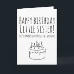 Funny birthday card humourous card for sister<br><div class="desc">Funny birthday card humourous card for sister</div>