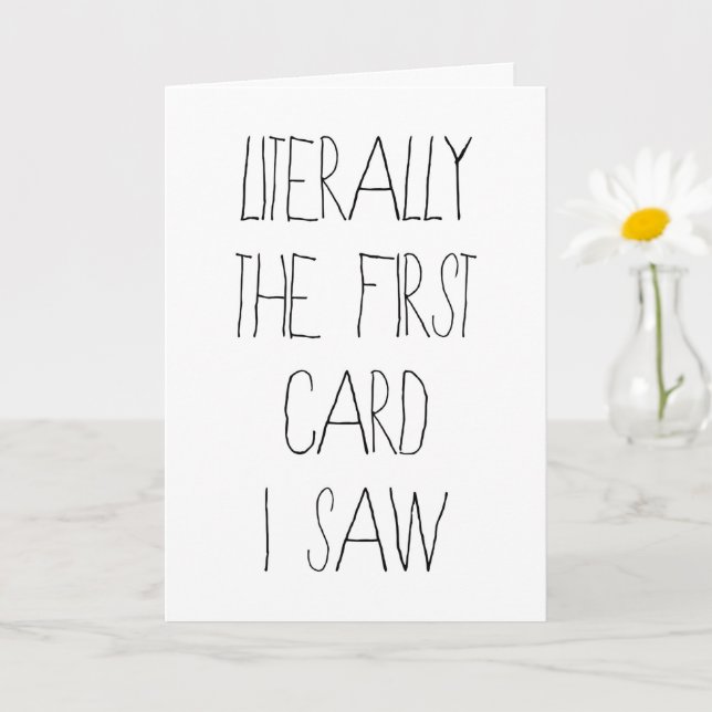 Funny Birthday Card Literally The First Card I Saw (Small Plant)