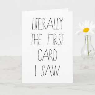 Funny Birthday Card Literally The First Card I Saw