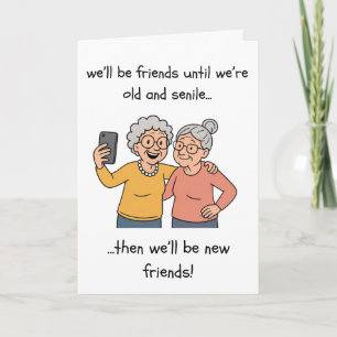Funny Birthday Card - Old & Senile