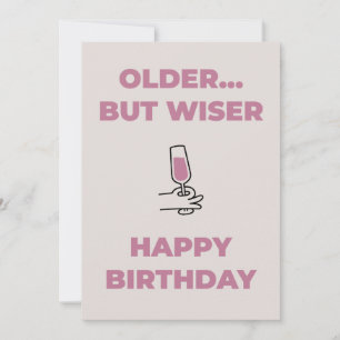 Funny birthday card- Older but wiser Holiday Card