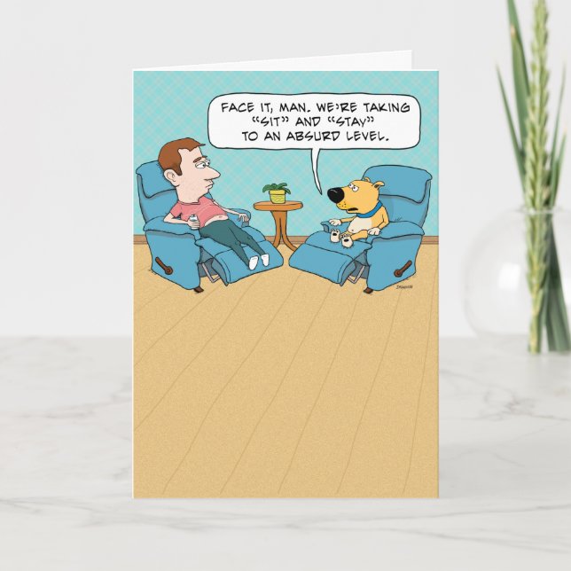 Funny Birthday Card: Sit and Stay Card (Front)