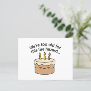 Funny Birthday Card – Too Old for This Fire Hazard