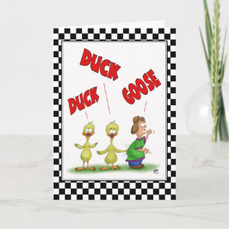 Funny Birthday Cards: Duck Duck Goose Card