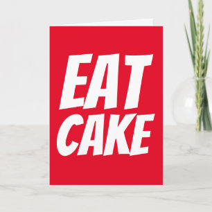 FUNNY BIRTHDAY CARDS EAT CAKE
