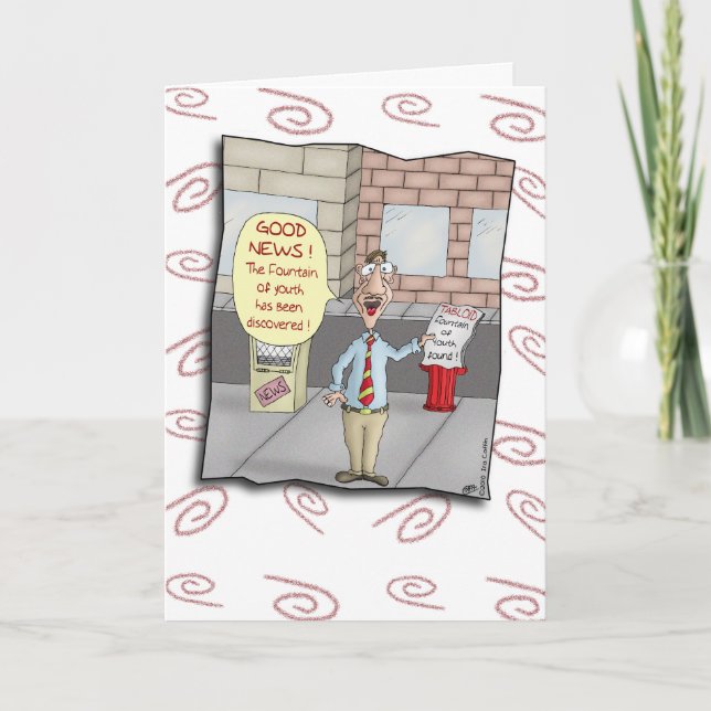 Funny Birthday Cards: Fountain of Youth Card (Front)