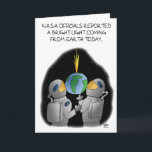 Funny Birthday Cards: NASA Officials Card<br><div class="desc">Funny Birthday Greeting card witha funny cartoon illustration of two astronauts in space who see a bright light on earth with the inside caption “turns out it was your birthday cake.</div>