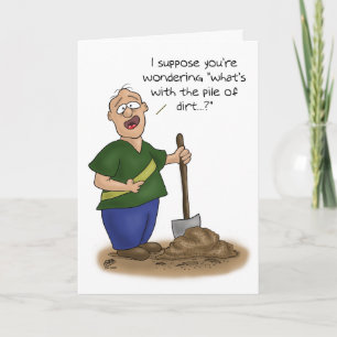 Funny Birthday Cards: Older than Dirt Card