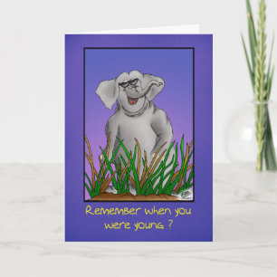 Funny Birthday Cards: Remember when? Card