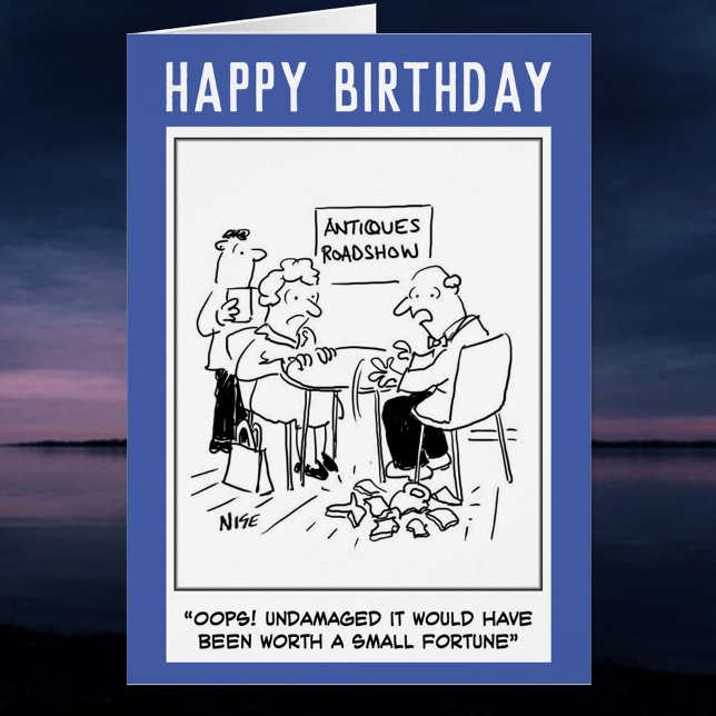 Funny birthday cartoon. Antiques Roadshow Disaster (Creator Uploaded)